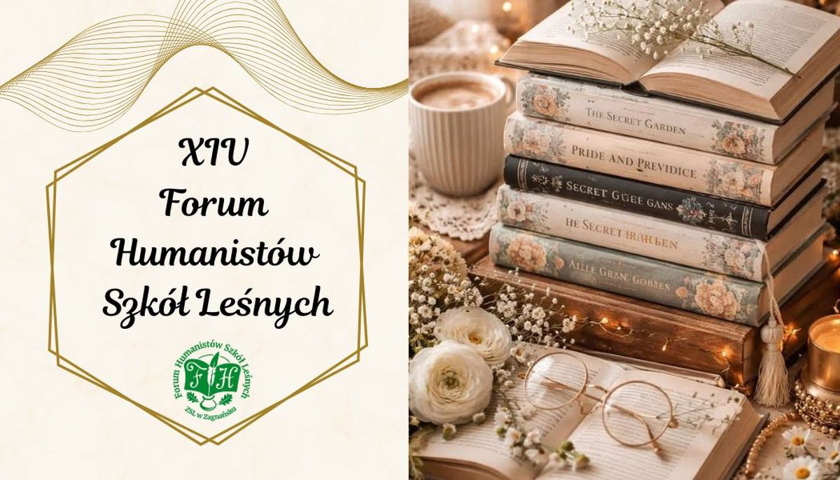 XIV Forum Humanistów Szkół Leśnych