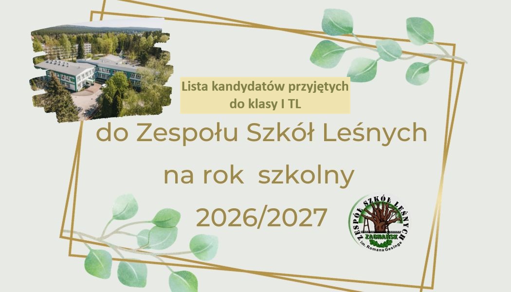 Lista kandydatów przyjętych do klasy I Technikum Leśnego w Zagnańsku na rok szkolny 2026/27 